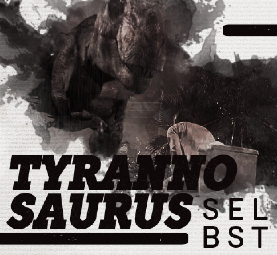 Tyrannosaurus Selbst